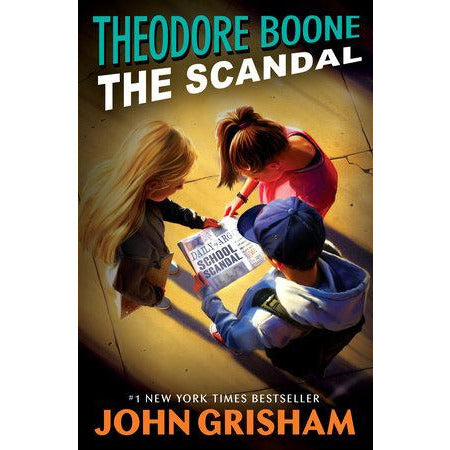 Theodore Boone #6: The Scandal